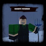 GoodBye Neighbor Pre-Prototype