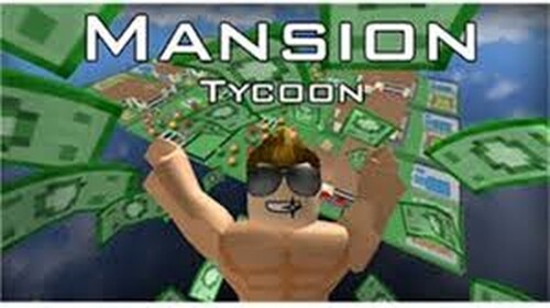 Mansion Tycoon(reset your player when you start)