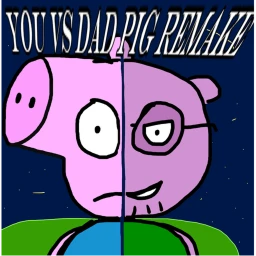 You VS Dad Pig Remake  icon