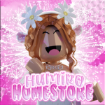 ~Humiro Homestore~