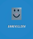 gang killera