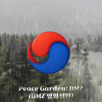 Peace Garden: DMZ (DMZ 평화정원)