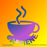 Caffeiné.