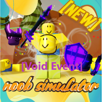 [VOID EVENT] Head Noob Simulator