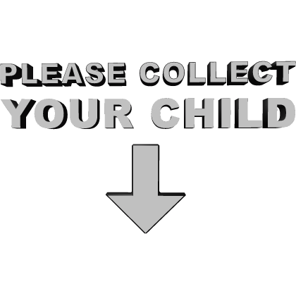 Please Collect Your Child Floating Text Sign Roblox item