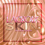 LaCroix Skin