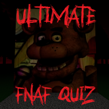 (BIG UPDATE!) Ultimate FNAF Quiz!