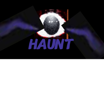 HAUNT (CHAPTER 1)