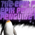 The epik penguinz