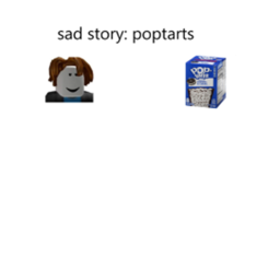 sad story: poptarts [SEASON 3]