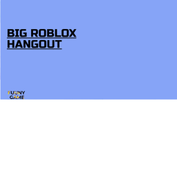 Big ROBLOX Hangout [FINALLY BETA!🎉]