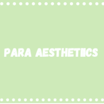Para Aesthetiics