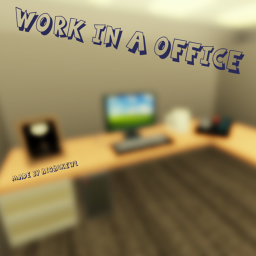 Work In an Office.