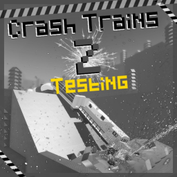 [Testing] Crash Trains 2