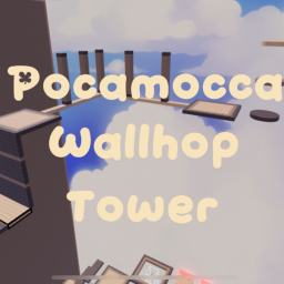 [NEW] pocamocca wallhop tower