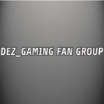Dez_Gaming Fan Group