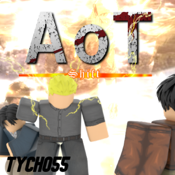 Aot: Shift [TOTAL REVAMP!!!]