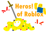 Hero's of Roblox!