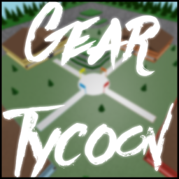 Gear Tycoon [BETA]