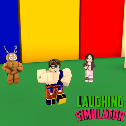 😂Laughing Simulator😂 [NOT DONE!]