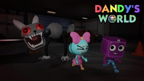 🎟️Dandy's World [ALPHA]