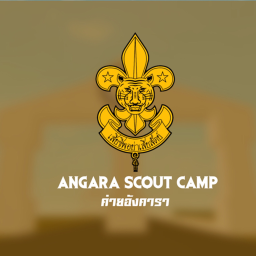 Angara Scout Camp | ค่ายลูกเสืออังคารา