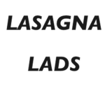 Lasagna lads IV