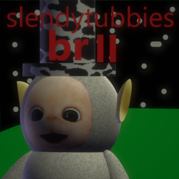 slendy t u b b i br i i