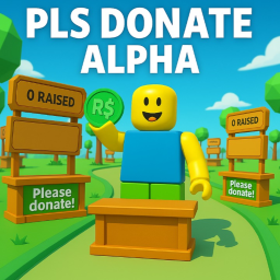 Pls Donate (Alpha)🎁