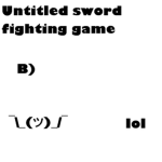 Untitled Sword Fighting Game