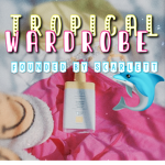 ~ Tropical wardrobe ~