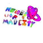 Heroes Of Mad City ( Real Official Group)