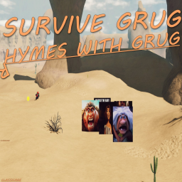 Survive Grug, Rhymes with Grug