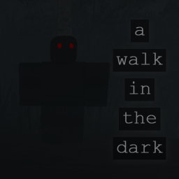 A Walk In The Dark