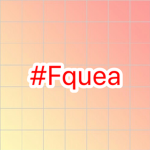 #Fquea