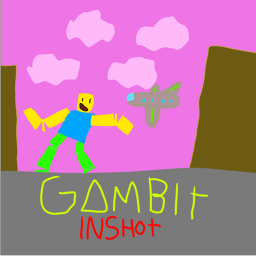 GAMBIT INSHOT RP
