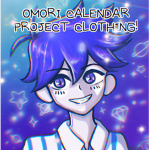 OMORI CALENDAR PROJECT CLOTHING!