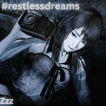 #restlessdreams