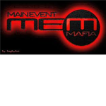 (MAIN EVENT MAFIA)