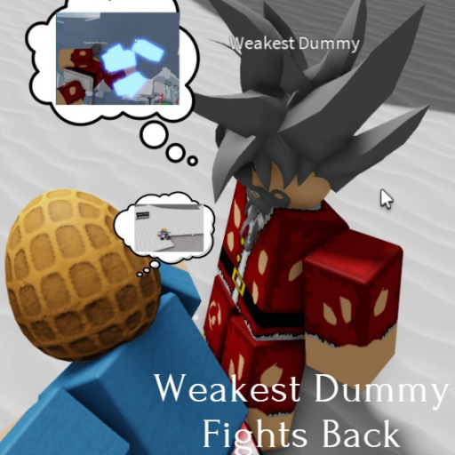 Weakest Dummy Fights Back