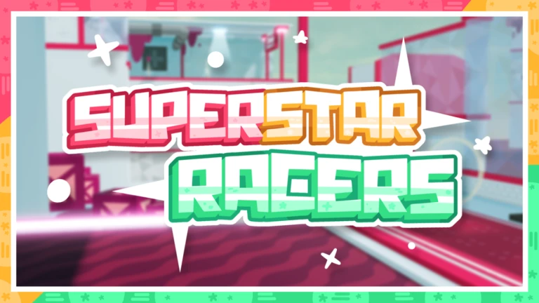[NEW MAP]⭐ Superstar Racers
