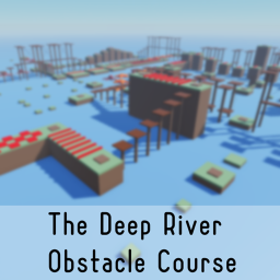 The Deep River Obstacle Course