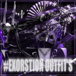 #EXORSTION Outfit’s