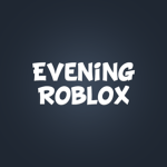 Evening Roblox
