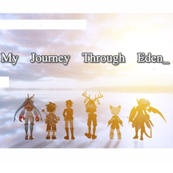 My Journey Through Eden | EARLY BUILD