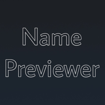 Name Previewer