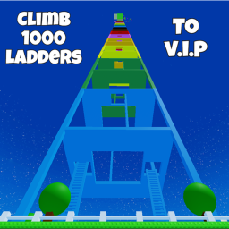 Climb 1000 Ladders to VIP
