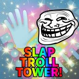 [ADMIN!!!] SLAP TROLL TOWER 🖐️🤣