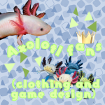 Axolotl fans (GAMES!)