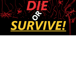 Die or Survive [ZOMBIES!]